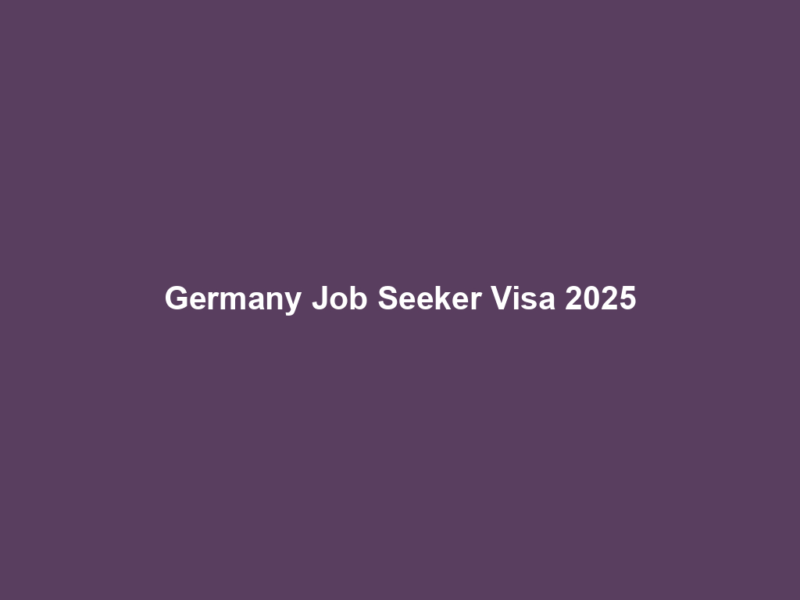Germany Job Seeker Visa 2025